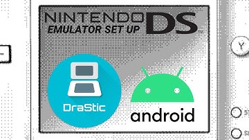 Drastic NDS Android Emulator Setup