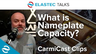 Elastec Nameplate Capacity - CarmiCast 8 of 11