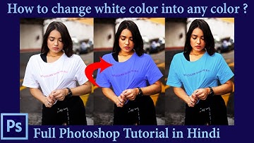 How to change white dress into any color Photoshop Tutorial in Hindi