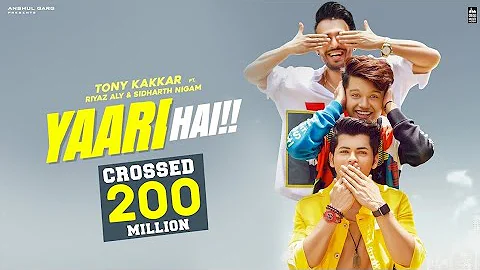 Yaari Hai - Tony Kakkar | Riyaz Ali | Siddharth Nigam | Happy Friendship Day | Official Video