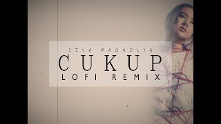 Ziva Magnolya - Cukup (LoFi Remix)