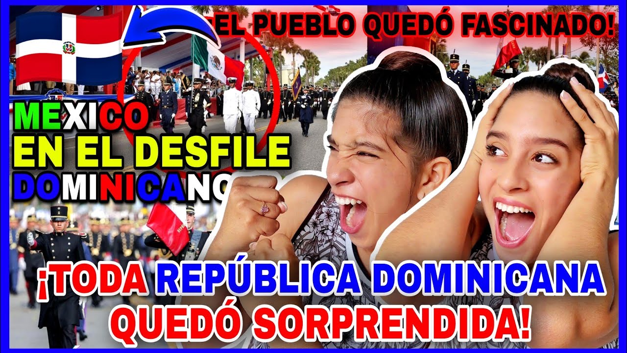 MILITARES MEXICANOS🇲🇽 SORPRENDEN A REPÚBLICA DOMINICANA🇩🇴 EN SU DESFILE MILITAR😱 QUEDAN SIN PALABRAS