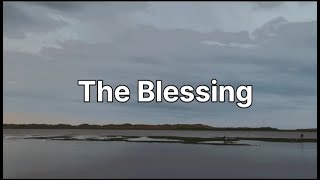 The Blessing -- Song by Cody Carnes, Elevation Worship, and Kari Jobe (Lyrics)