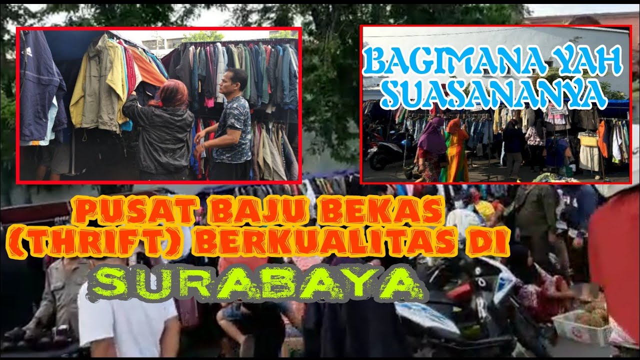 PUSAT BAJU bekas (thrift) murah dan berkualitas di surabaya   #unitedkingdom