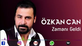 Özkan Can Zamani Geldi̇