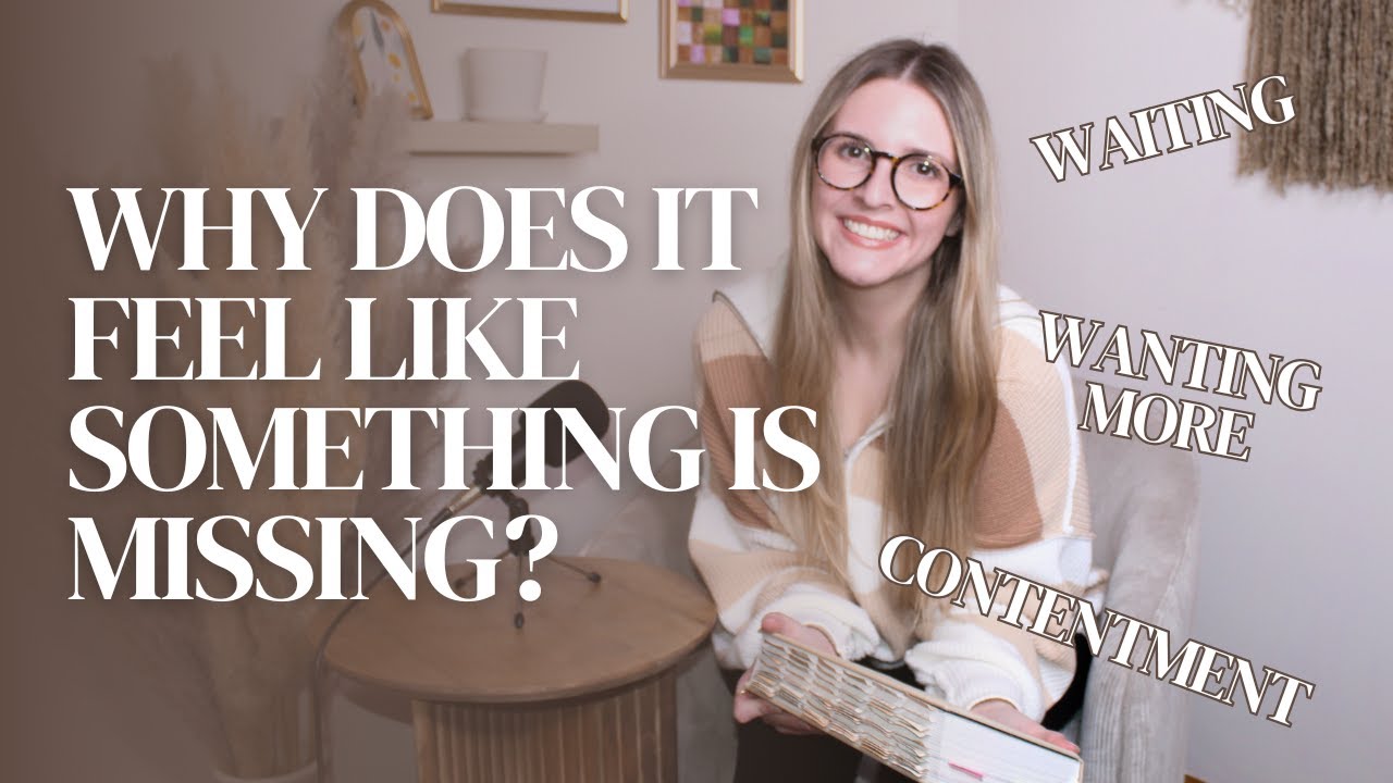 Why Does It Feel Like Something Is Missing? - YouTube