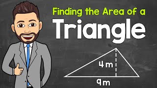 Finding the Area of a Triangle | A StepByStep Guide | Math with Mr. J