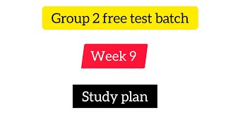 week 9 schedule | group 2 study plan