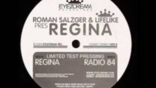 Roman Salzger &amp; Lifelike Regina