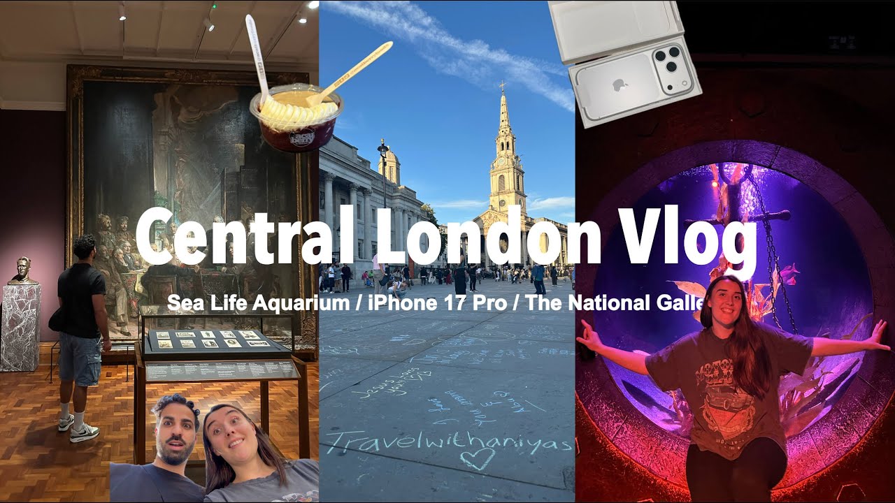 Central London Vlog 2025 | Sea Life Aquarium, iPhone 17 Pro Unboxing & The National Gallery