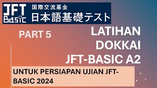 LATIHAN DOKKAI JFT-BASIC A2 PART 5 - 10 SOAL - PERSIAPAN UJIAN JFT-BASIC 2024