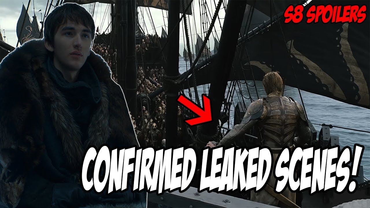 Confirmed LEAKED Scenes! Game Of Thrones Season 8 (Leaked Spoilers) - YouTube