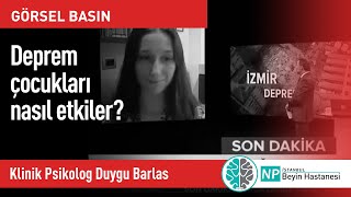 Deprem çocukları nasıl etkiler?