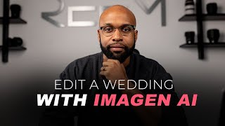 GAME CHANGER | Editing a Full Wedding with Imagen AI screenshot 1