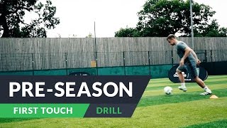 first touch drills