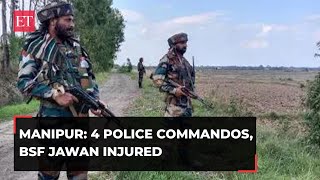 Manipur violence: 4 police commandos, 1 BSF jawan injured in attack by militants in Moreh