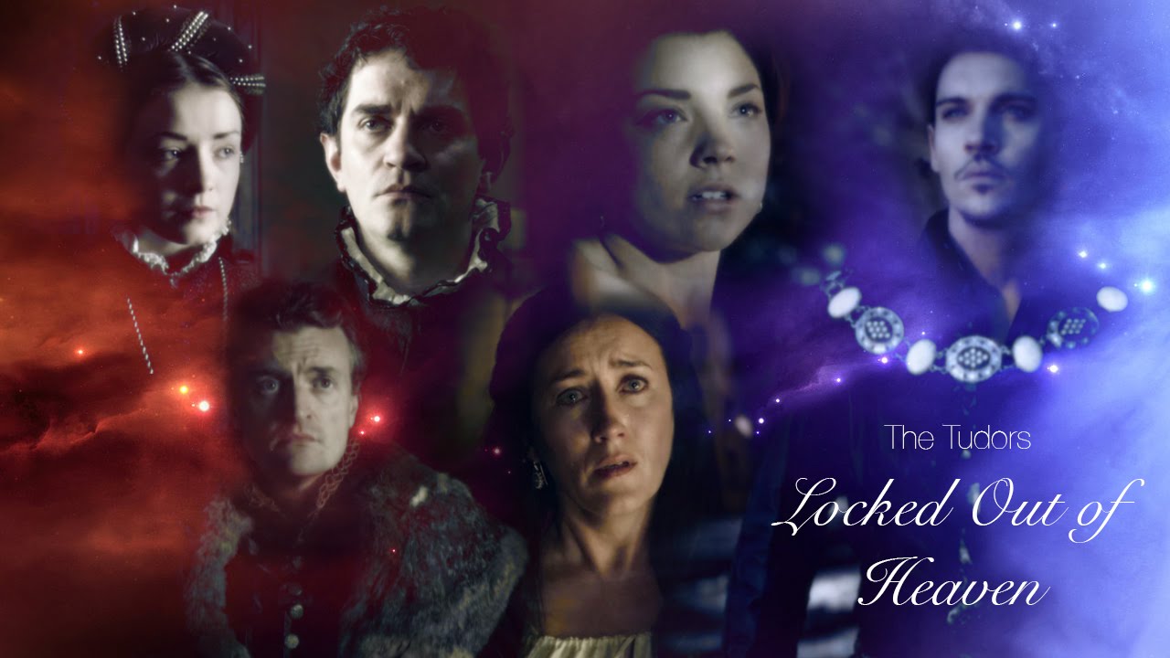 The Tudors | Locked Out Of Heaven