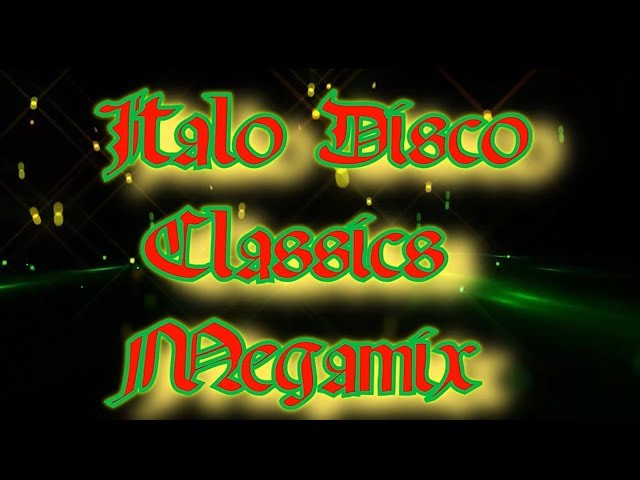 Italo Disco Classics Megamix-2 class=