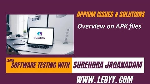 Appium in Telugu | by Surendra Jaganadam | Overview on APK files #appium #mobileautomation