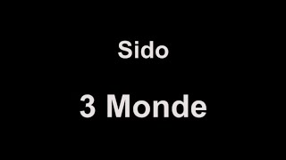 Sido - 3 Monde (lyrics)