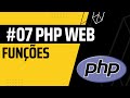 #07 PHP Básico Declaração e chamada de funções sub rotinas