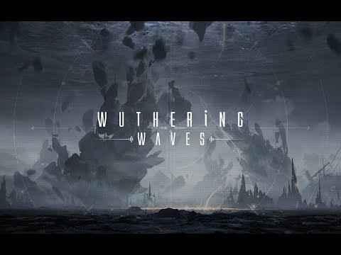 Wuthering Waves Premiere Teaser