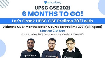 Ultimate GS 6- Months Batch Course for Prelims 2021 | Use Code PAWAN10 & Get 10% OFF