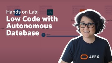 Hands on Lab: Low Code Development with Autonomous Database