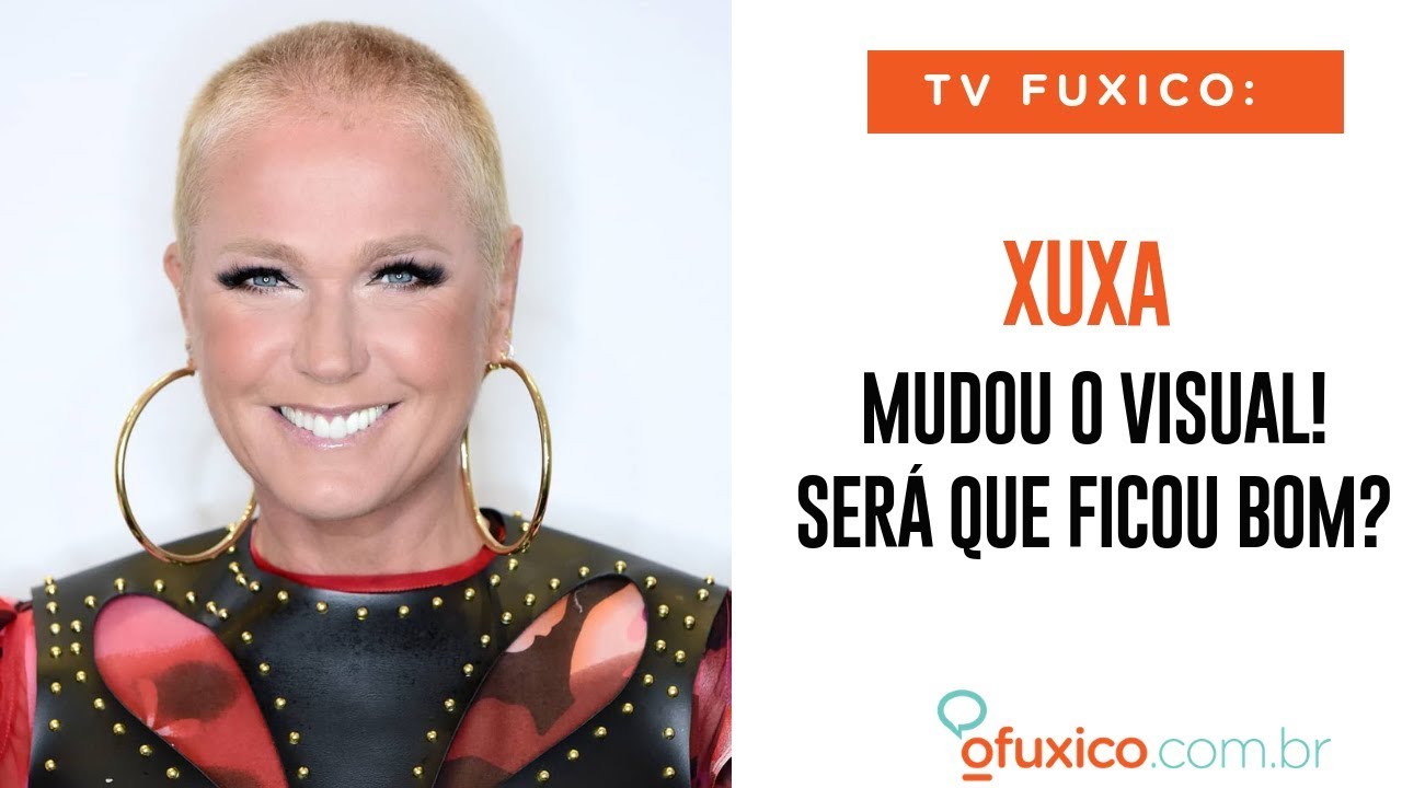 TV Fuxico: Xuxa muda o visual! Será que ficou bom?