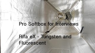 Pro Tungsten/Flo Softbox for Video: Rifa eX Light Review