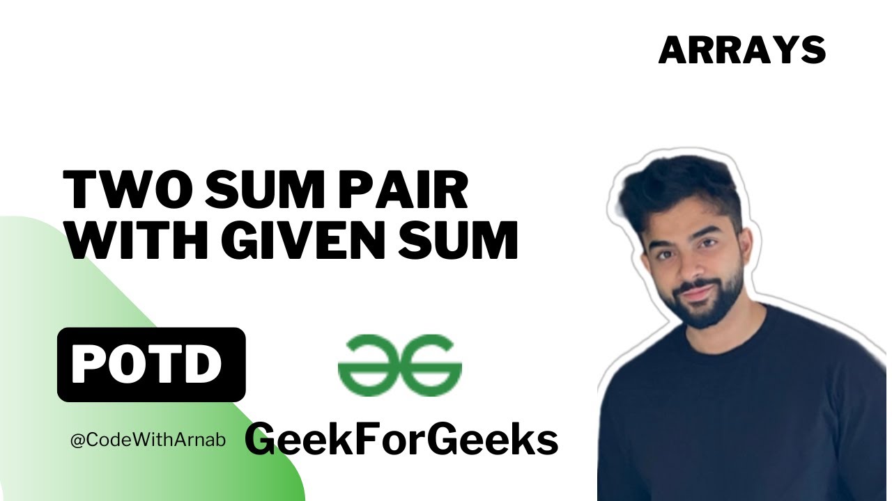 Two Sum Pair With Given Sum |Arrays | - YouTube