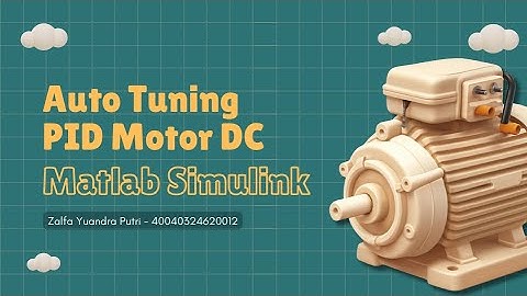 Auto Tuning PID Motor DC Menggunakan MATLAB Simulink