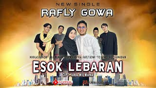 RAFLY GOWA - ESOK LEBARAN (  Video Music )