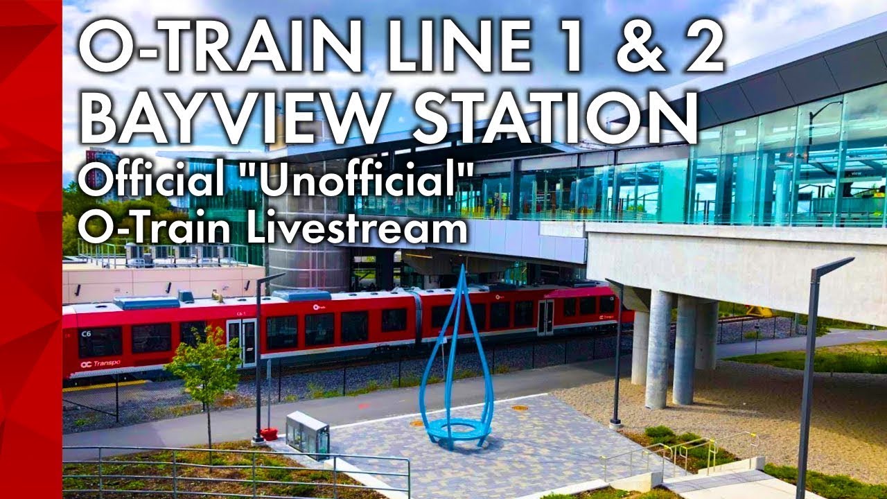 O-Train Line 1 & 2 - Bayview Station - The Official 