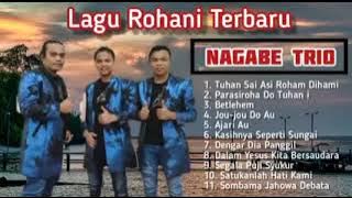 Lagu rohani full album nagabe trio