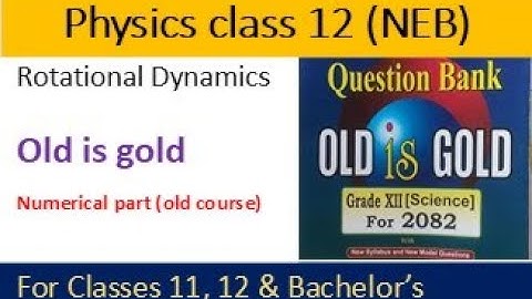 old is gold numerical solution Rotation dynamics || old course old is gold physics class 12 ||