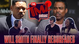 Will Smith Finally Resurfaces | The TMZ Podcast