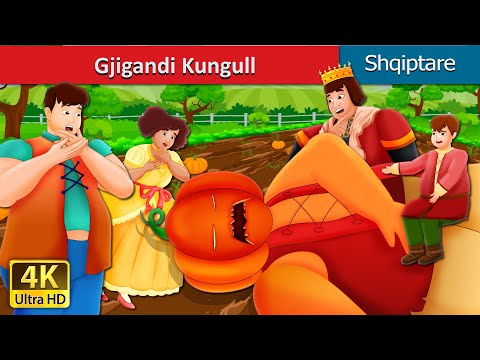 Gjigandi Kungull | The Pumpkin Giant in Albanian | Perralla Shqip | Albanian Fairy Tales