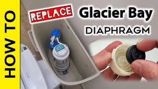 Glacier Bay Dual Flush Toilet Diaphragm Replacement