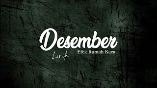 DESMBER - EFEK RUMAH KACA (LIRIK)