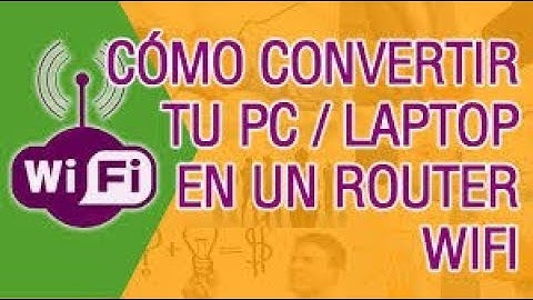 Cómo Convertir tu PC/laptop en un Router Wifi