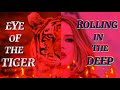 EYE OF THE TIGER x ROLLING IN THE DEEP Adele mashup