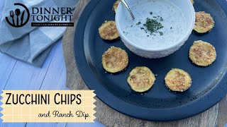 Zucchini Chips and Dip