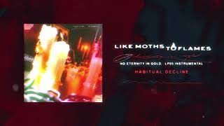 Like Moths To Flames  Habitual Decline instrumental