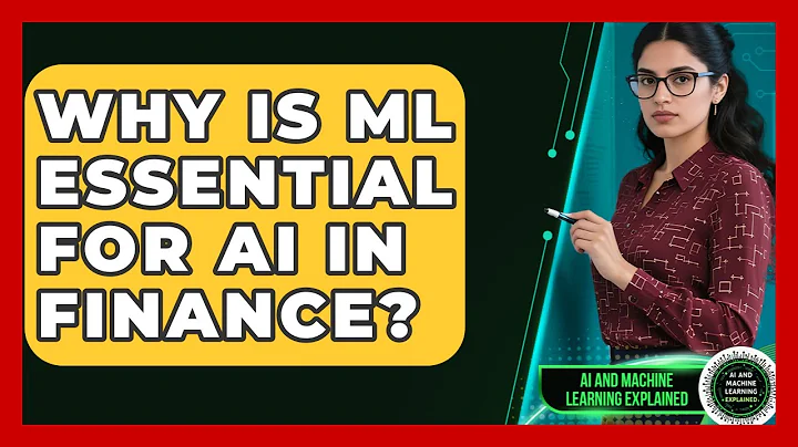 Why Is ML Essential For AI In Finance? - AI and Machine Learning Explained