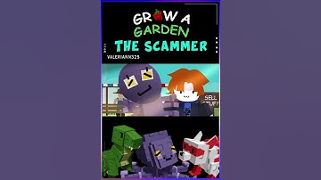 Thumbnail of [Grow A Garden] THE TRY HARD SCAMMER BE LIKE #growagarden #roblox #animation