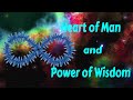 Heart of man and Power of Wisdom