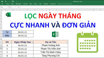 Lọc dữ liệu theo ngày tháng cực nhanh, Không cần biết VBA | EXCEL THÚ VỊ
