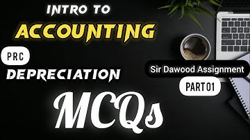 Intro to Accounting Chapter 06 | Part 01 | Sir Dawood Assignment Solution | #accounting