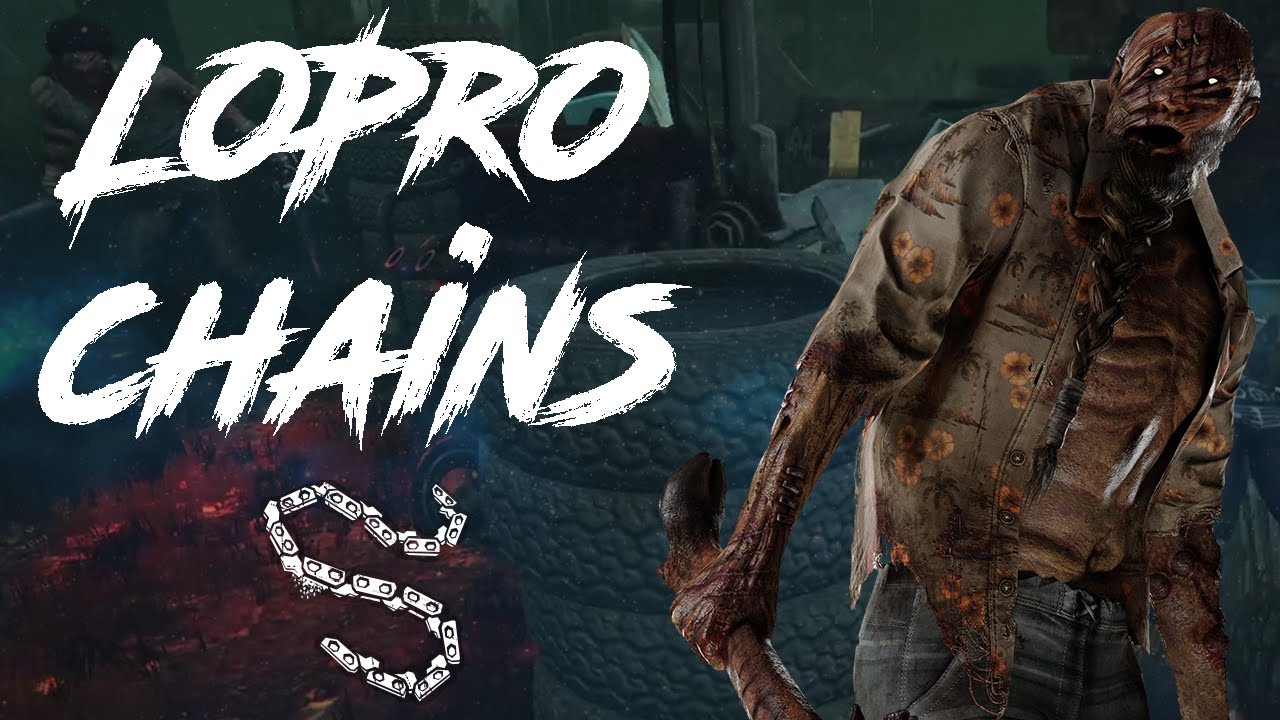 Survivng Against LoPro Chains HillBilly Dead by Daylight YouTube